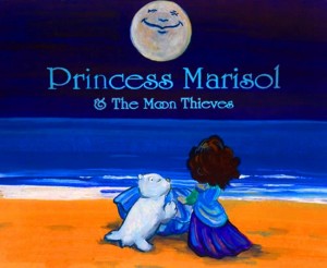 Giving with Princess Marisol & the Moon Thieves